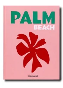 PALM BEACH BOOK | ASSOULINE THE HOME